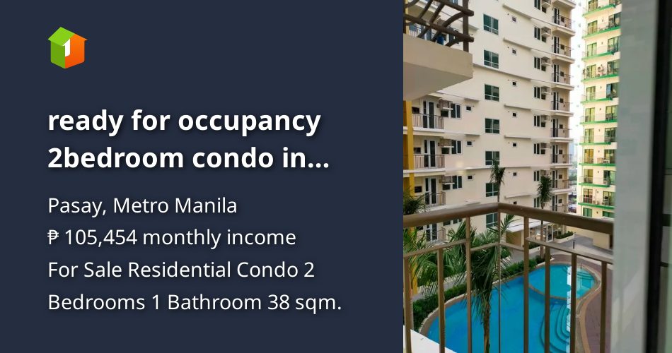 Ready for occupancy 2bedroom condo in macapagal pasay palm beach west