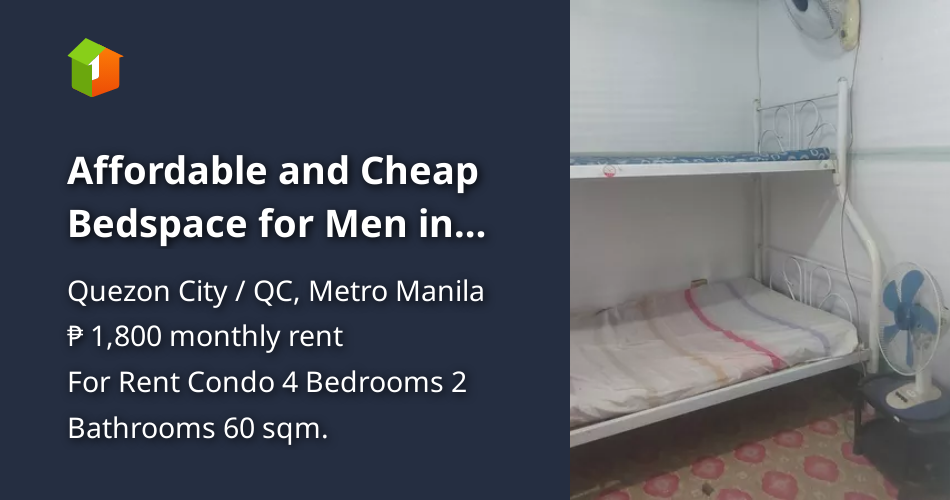 Affordable and Cheap Bedspace for Men in Quezon City [Condo 🏙️