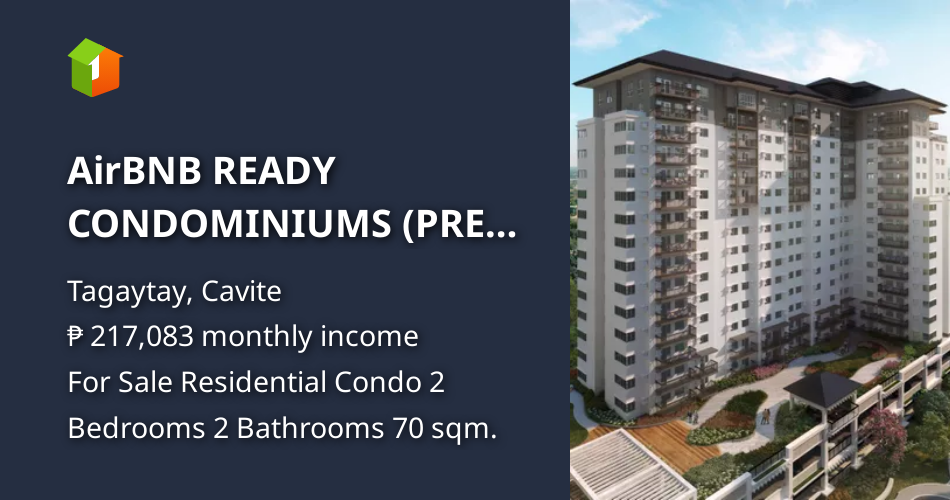 AirBNB READY CONDOMINIUMS (PRE SELLING) [Condo 🏙️] (August 2024) in