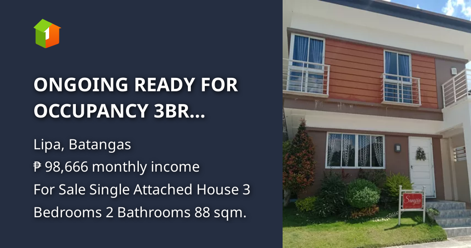 ONGOING READY FOR OCCUPANCY 3BR SINGLE ATTCHED in LIPA CITY BATANGAS