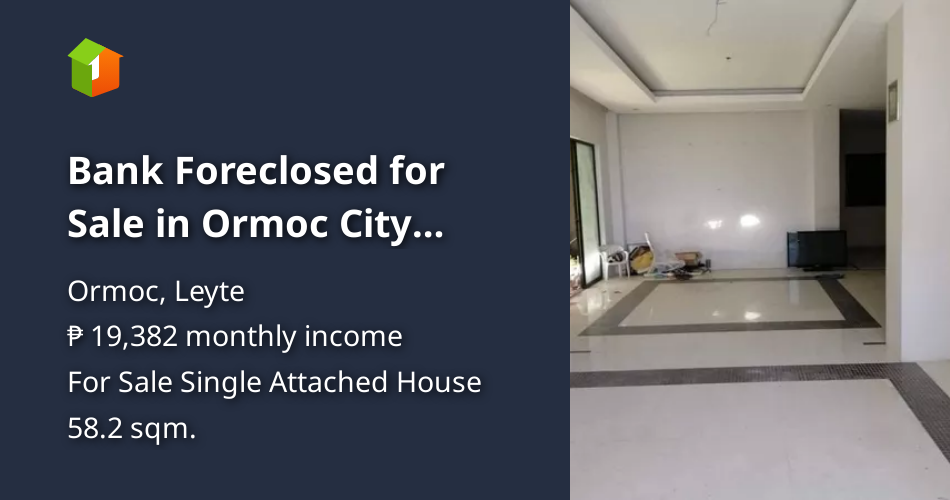 Bank Foreclosed for Sale in Ormoc City Leyte [House and Lot 🏘️
