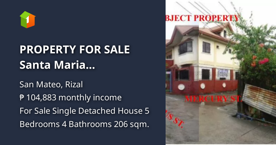 PROPERTY FOR SALE Santa Maria Subdivision,San Mateo, Rizal [House and Lot 🏘️] (January 2024) in