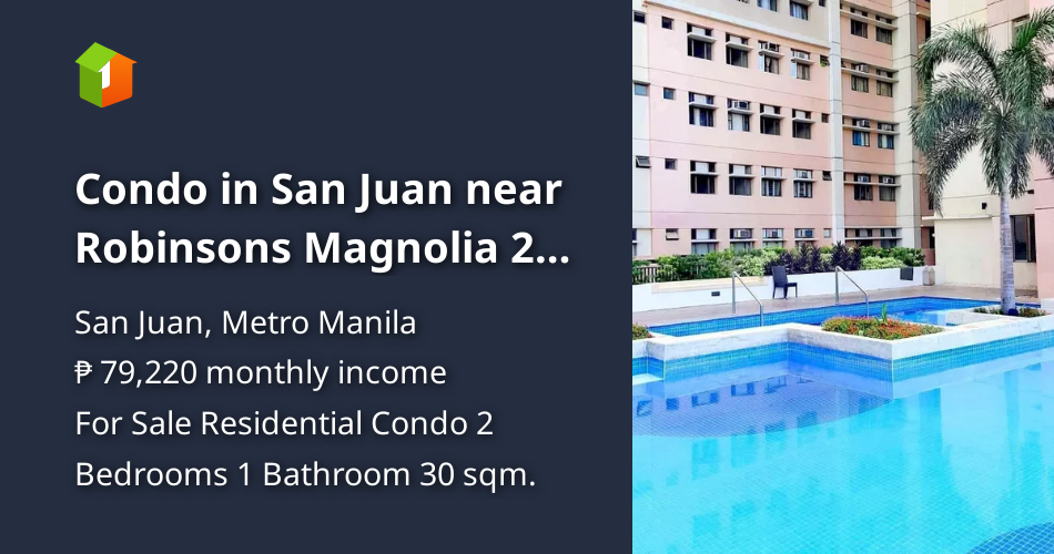 Condo in San Juan near Robinsons Magnolia 2 Bedroom 30 sqm [Condo 🏙️