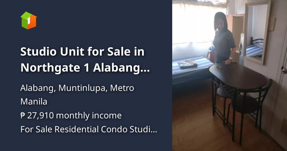 Studio Unit for Sale in Northgate 1 Alabang Muntinlupa City [Condo 🏙️