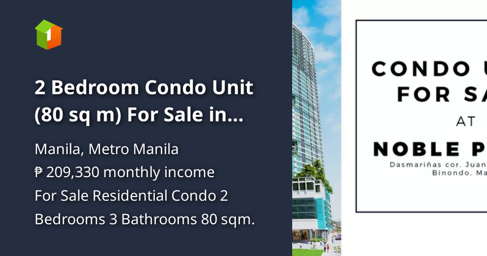 2 Bedroom Condo Unit (80 sq m) For Sale in Binondo Manila. NCR. [Condo 🏙️] (July 2024) in Manila
