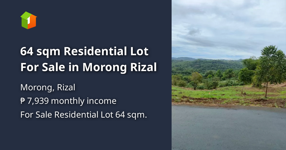 64 sqm Residential Lot For Sale in Morong Rizal [Lot 🚜] (May 2023) in
