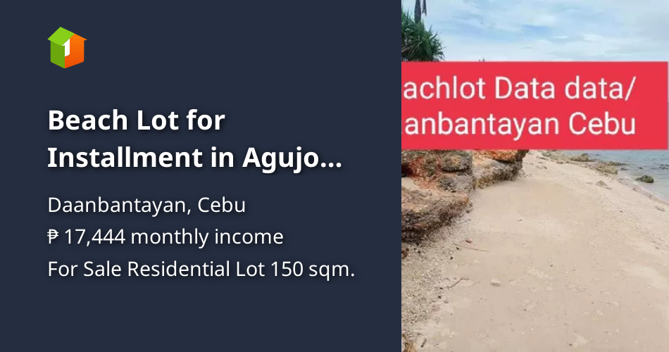 Beach Lot for Installment in Agujo Daanbantayan Cebu [Lot 🚜] (March