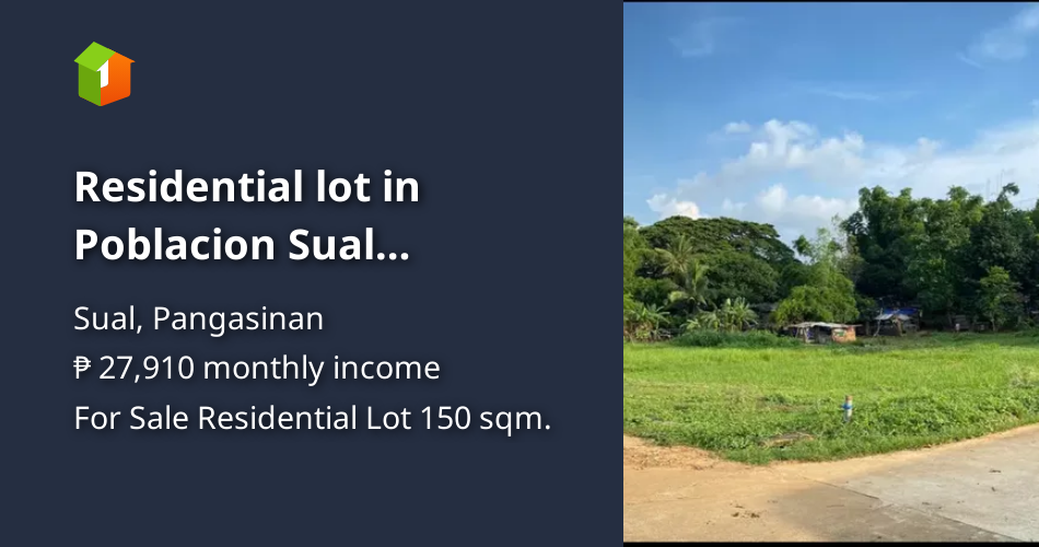 Residential lot in Poblacion Sual Pangasinan [Lots 🚜] (July 2024) in