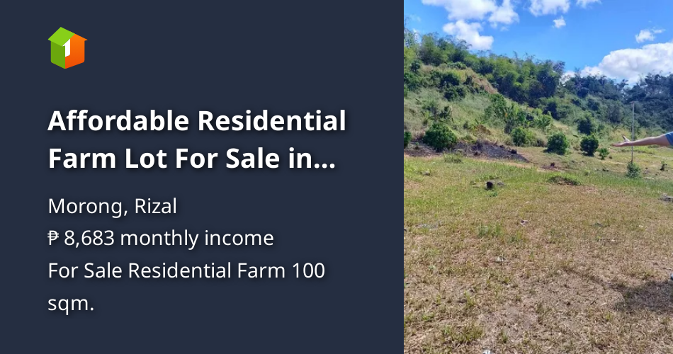 Affordable Residential Farm Lot For Sale in Morong Rizal [Lot 🚜