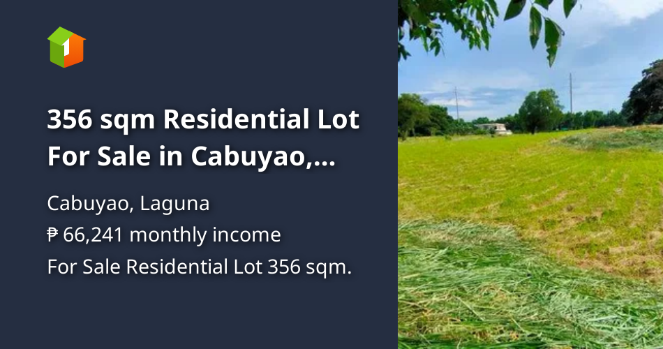 356 sqm Residential Lot For Sale in Cabuyao, Laguna [Lot 🚜] (July 2023