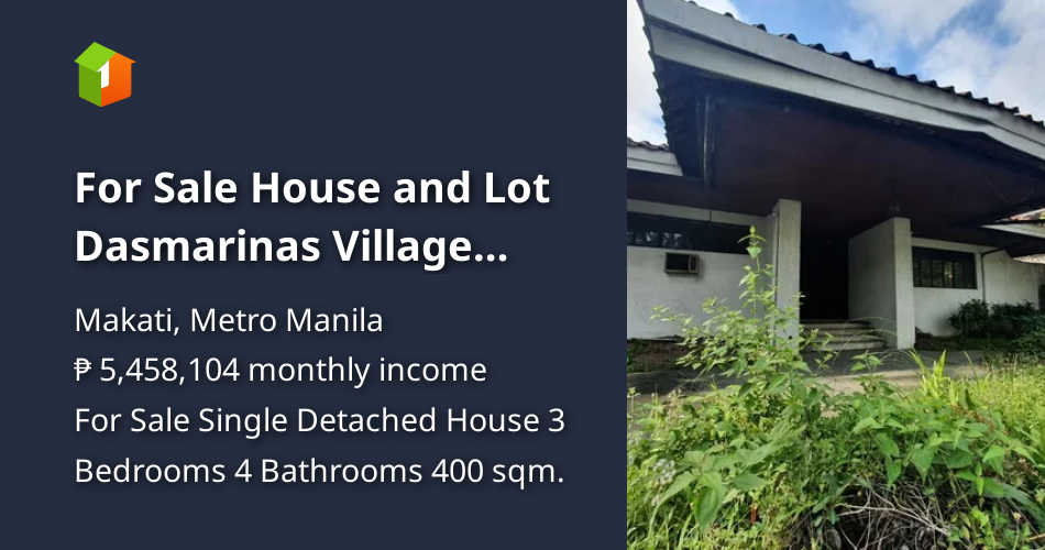 For Sale House and Lot Dasmarinas Village Makati [House and Lot 🏘️