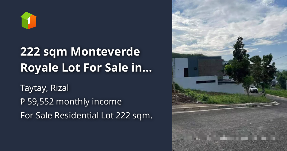 222 sqm Monteverde Royale Lot For Sale in Taytay Rizal [Lot 🚜