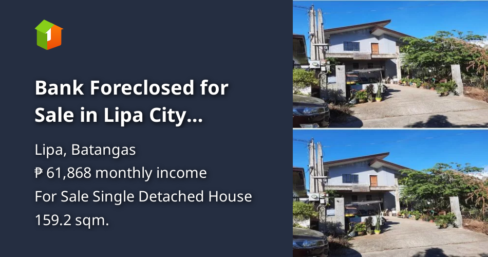 Bank Foreclosed for Sale in Lipa City Batangas [Houses and Lots 🏘️