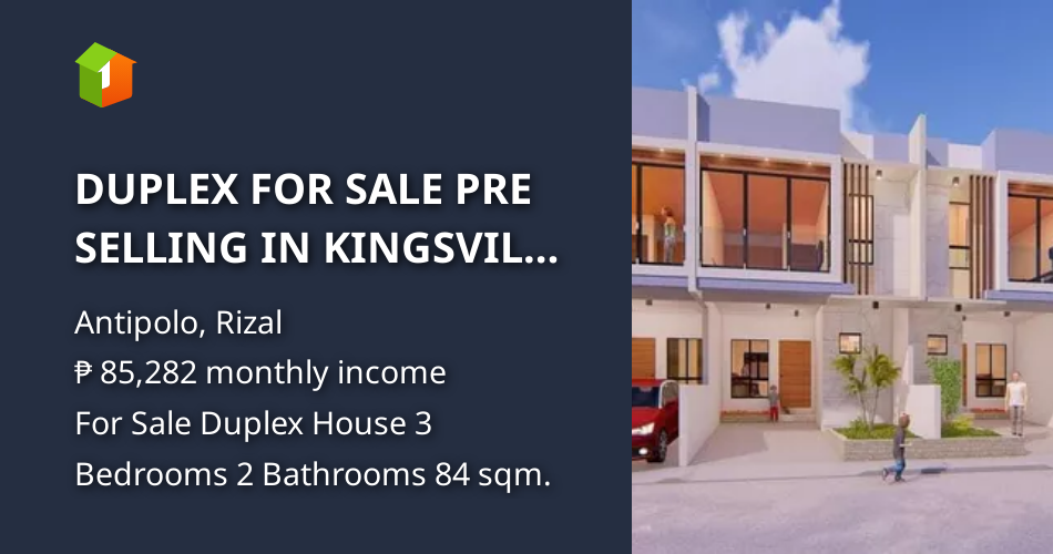 DUPLEX FOR SALE PRE SELLING IN KINGSVILLE ROYALE ANTIPOLO RIZAL [House and Lot 🏘️] (March 2024