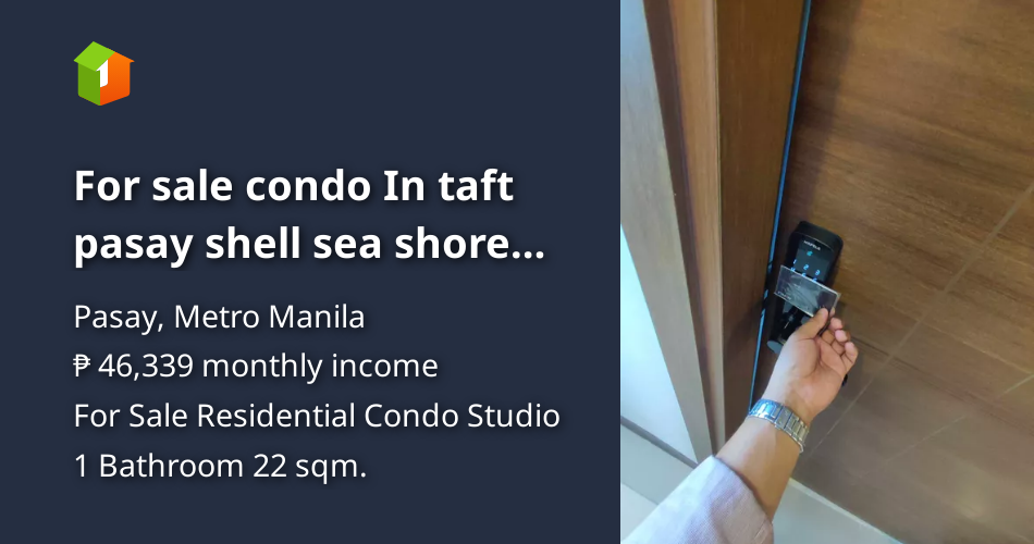 For sale condo In taft pasay shell sea shore breze cartimar buendia ...