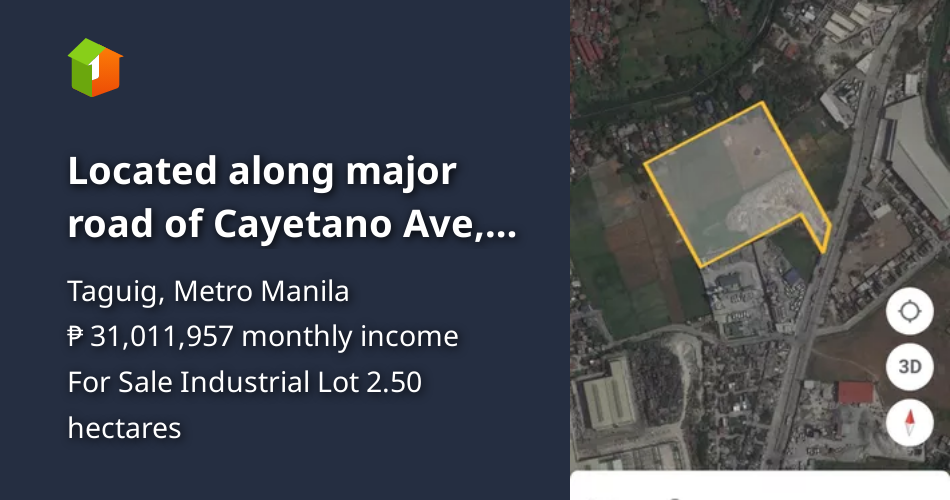 Located along major road of Cayetano Ave, Taguig City near C5 and BGC