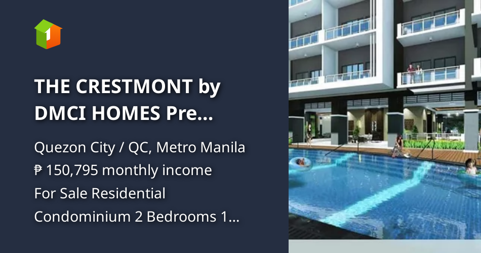 THE CRESTMONT by DMCI HOMES Pre Selling Condo Units in Quezon City
