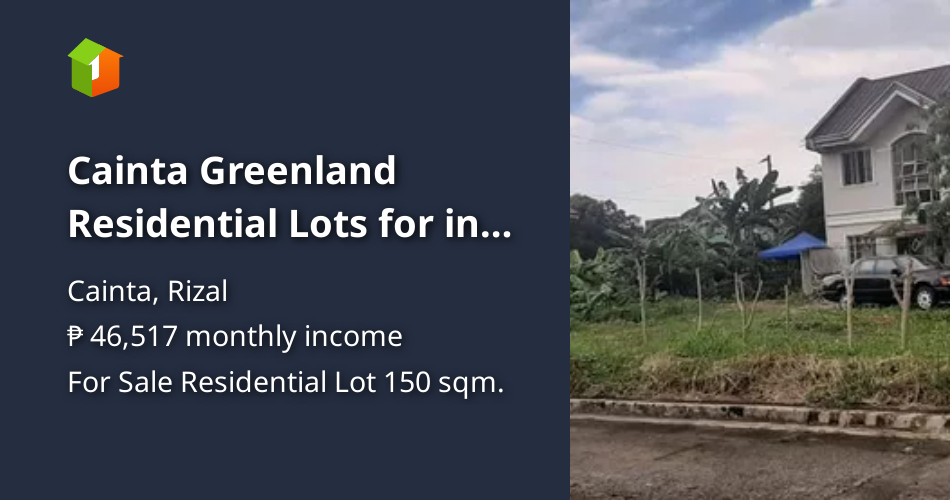 Cainta Greenland Residential Lots for in house financing [Lot 🚜] (July
