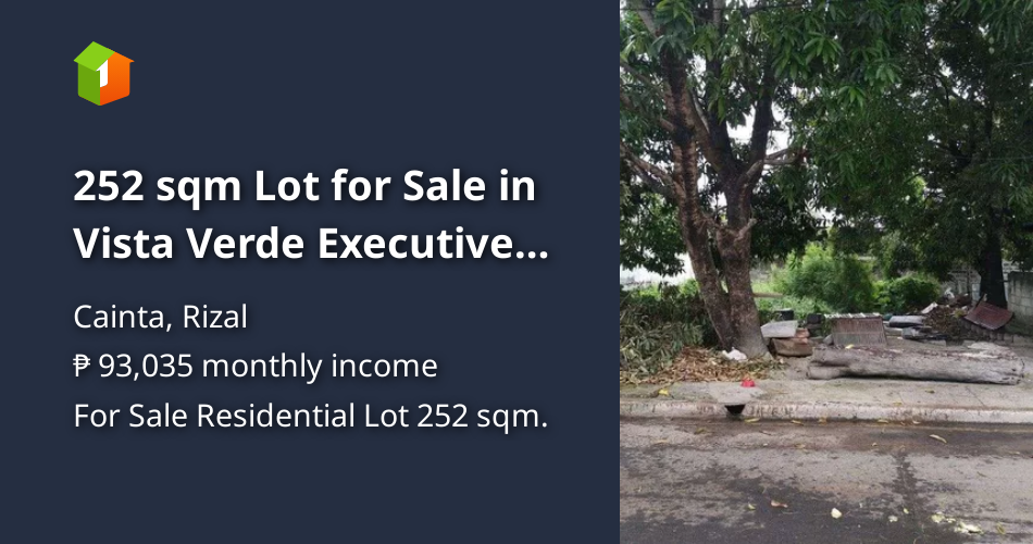 252 sqm Lot for Sale in Vista Verde Executive Village Cainta Rizal [Lot