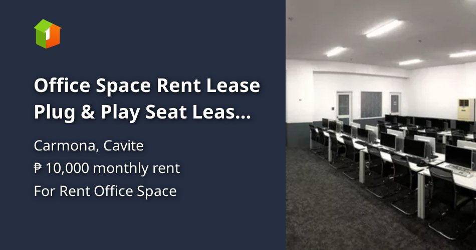 Office Space Rent Lease Plug & Play Seat Lease Carmona Cavite