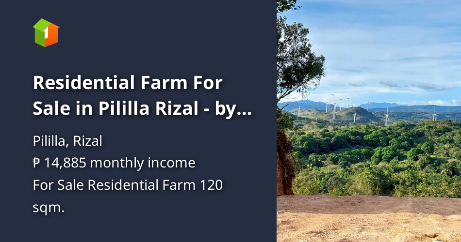 Residential Farm For Sale in Pililla Rizal by Sta. Lucia Land Inc