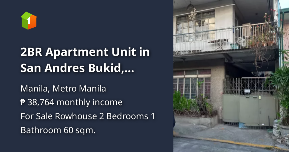 2BR Apartment Unit in San Andres Bukid, Manila [House and Lot 🏘️