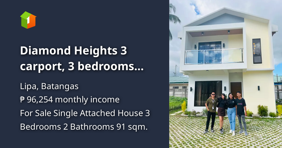 Diamond Heights 3 carport, 3 bedrooms Single Attached Brgy. Latag Lipa