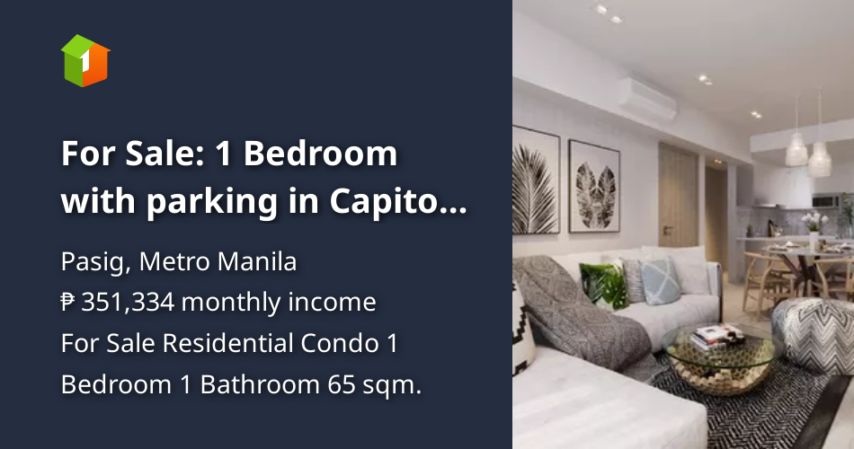 For Sale 1 Bedroom with parking in Capitol Commons, Pasig City [Condo