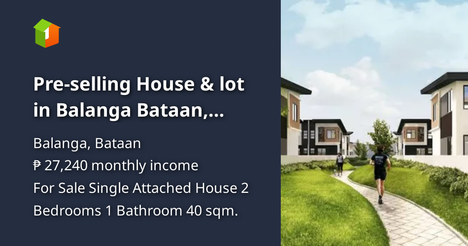 Preselling House & lot in Balanga Bataan, Philippines, investment