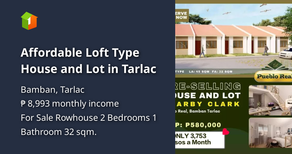 Affordable Loft Type House and Lot in Tarlac [House and Lot 🏘️] (April 2024) in Bamban, Tarlac