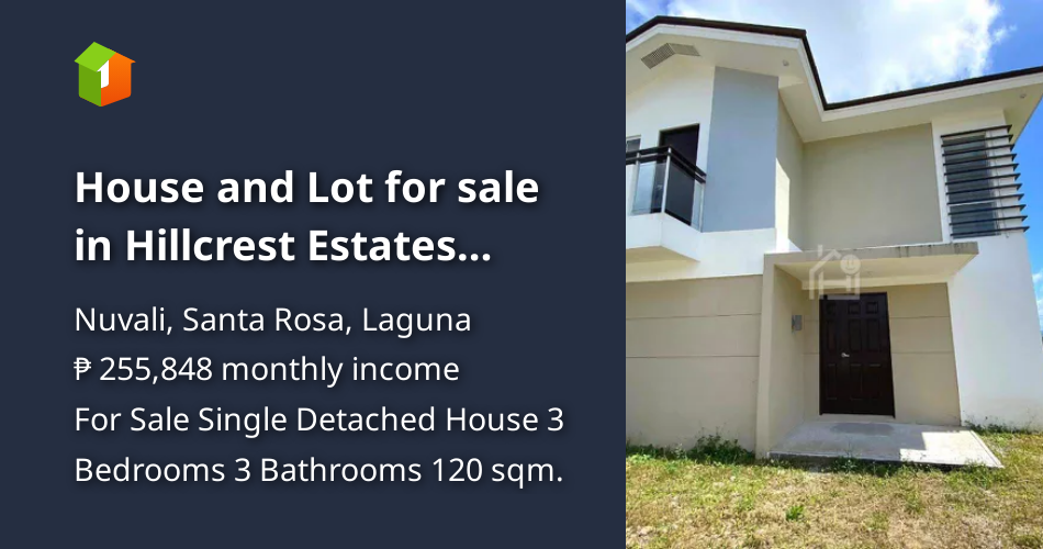 House and Lot for sale in Hillcrest Estates Nuvali Laguna [Houses and