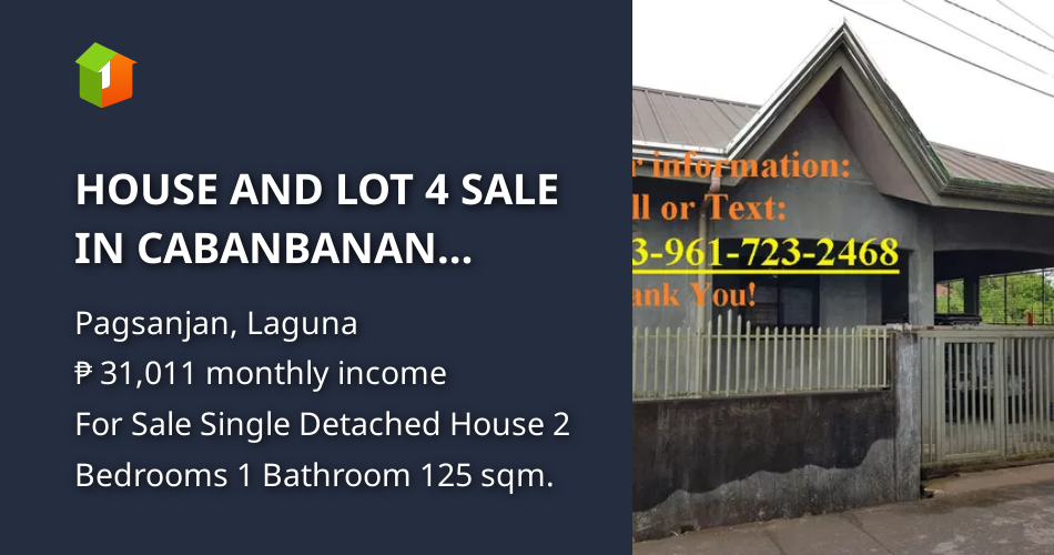 HOUSE AND LOT 4 SALE IN CABANBANAN PAGSANJAN LAGUNA [House and Lot 🏘️] (December 2022) in