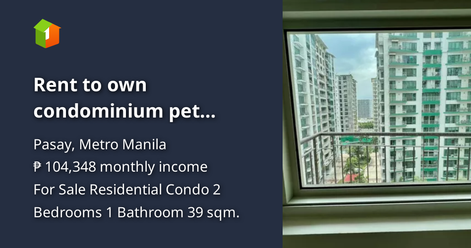 Rent to own condominium pet allowed condo in pasay near okada solaire