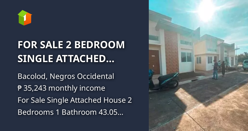 FOR SALE 2 BEDROOM SINGLE ATTACHED BUNGALOW BACOLOD CITY [House and Lot