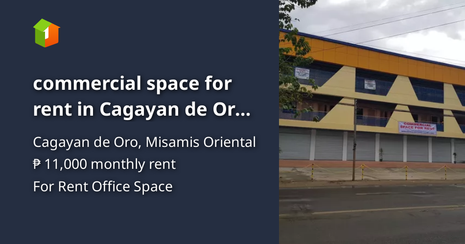 Commercial space for rent in Cagayan de Oro city Property 🏭] (August 2023) in