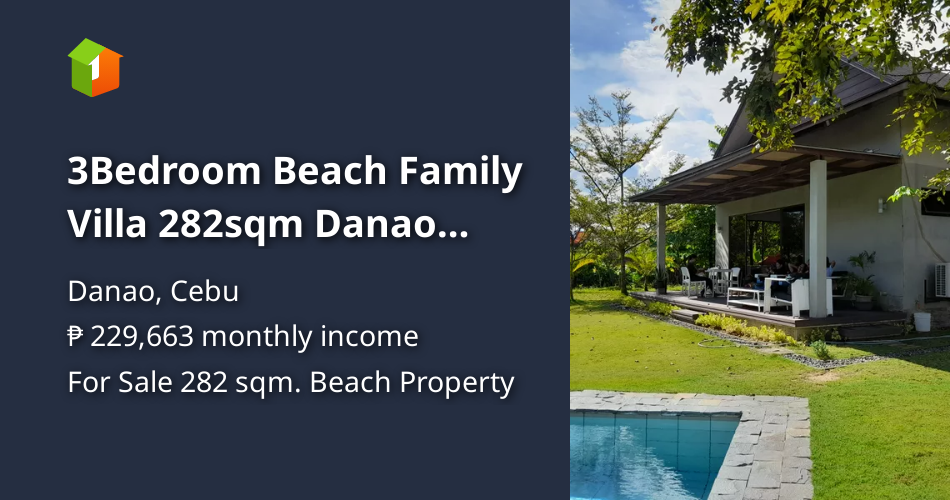 3Bedroom Beach Family Villa 282sqm Danao Cebu [Beach Property 🏖️] (May ...