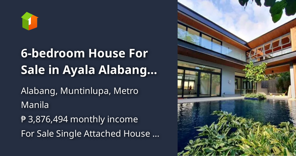 6bedroom House For Sale in Ayala Alabang Village [Houses and Lots 🏘️] (January 2023) in Alabang