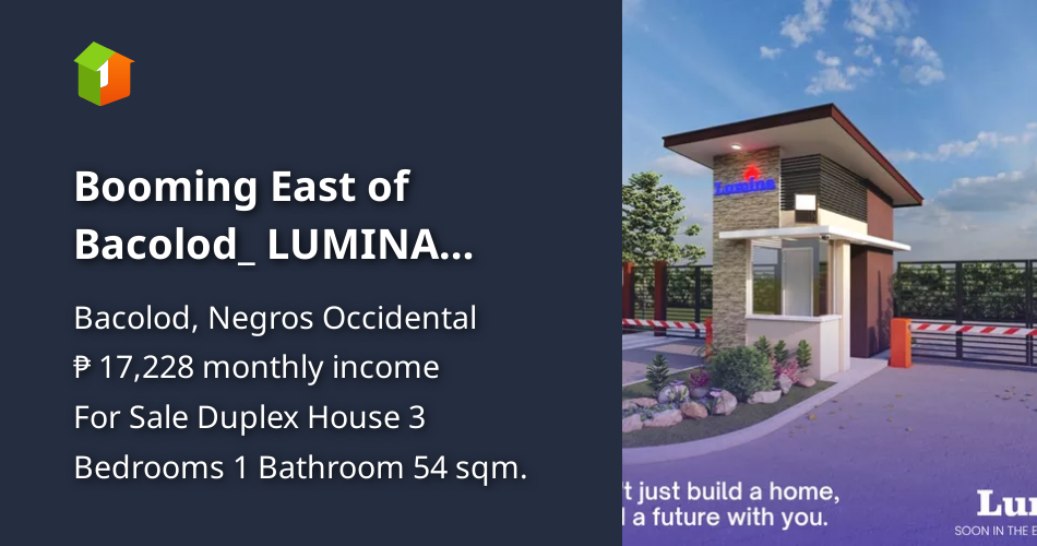 Booming East of Bacolod_ LUMINA HOMES AMENITIES [House and Lot 🏘️] (November 2022) in Bacolod