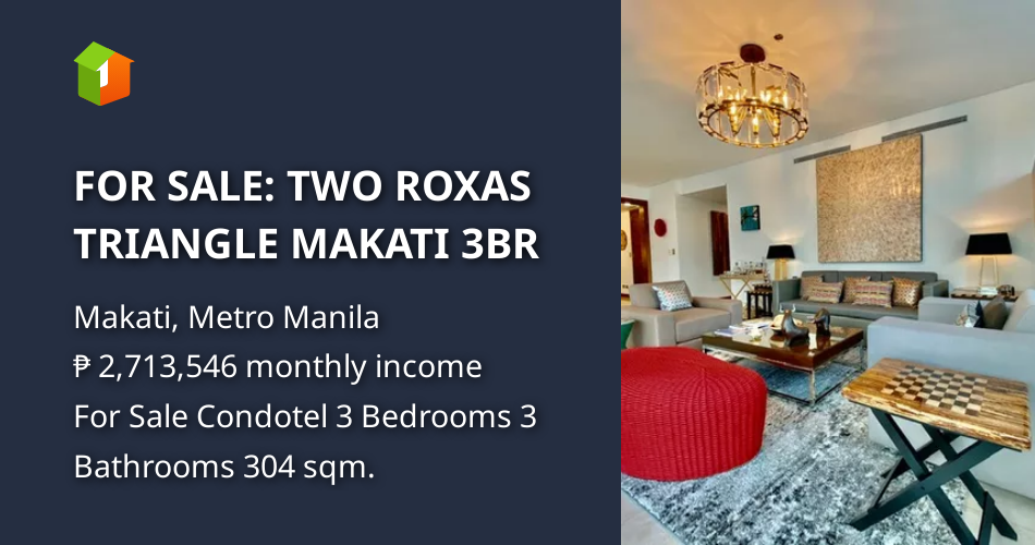 FOR SALE: TWO ROXAS TRIANGLE MAKATI 3BR [Condos 🏙️] (March 2026) in ...