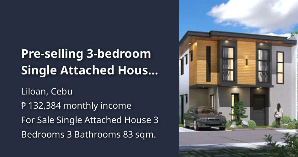 Pre-selling 3-bedroom Single Attached House For Sale in Liloan Cebu ...