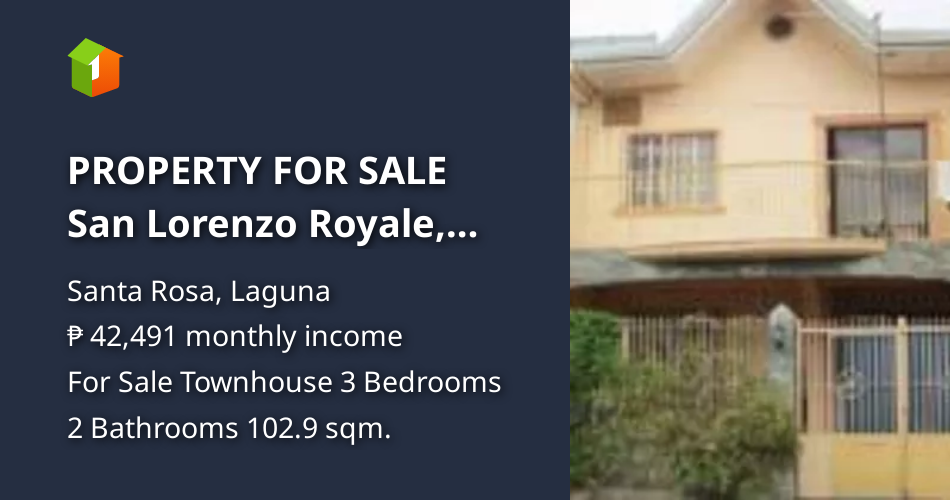 PROPERTY FOR SALE San Lorenzo Royale, Sta. Rosa City, Laguna [Houses