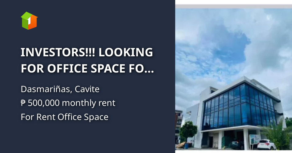 INVESTORS!!! LOOKING FOR OFFICE SPACE FOR RENT OUT! WE HAVE 3J &E BLG