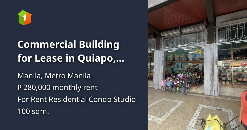 Commercial Building for Lease in Quiapo, Manila [Condo 🏙️] (July 2024