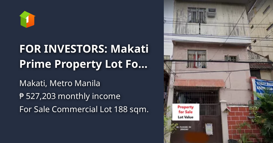 FOR INVESTORS Makati Prime Property Lot For Sale [Lot 🚜] (September