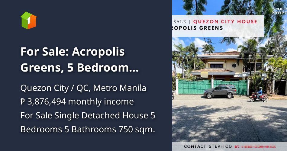 For Sale Acropolis Greens, 5 Bedroom House, Quezon City [House and Lot