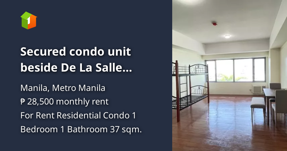 Secured condo unit beside De La Salle University [Condo 🏙️] (June 2023