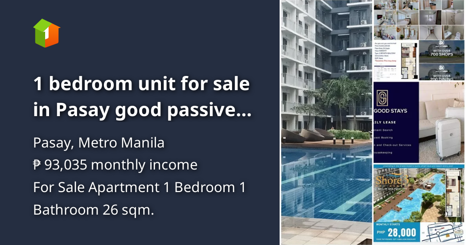 1 bedroom unit for sale in Pasay good passive income on daily rental ...