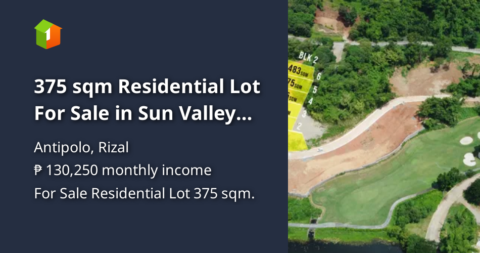 375 sqm Residential Lot For Sale in Sun Valley Golf Estates Antipolo
