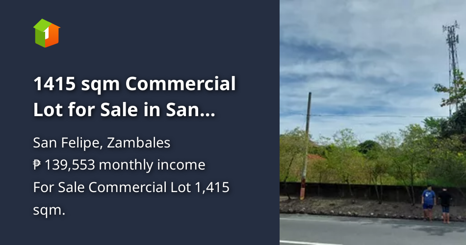 1415 sqm Commercial Lot for Sale in San Felipe, Zambales [Lot 🚜] (May 2023) in San Felipe
