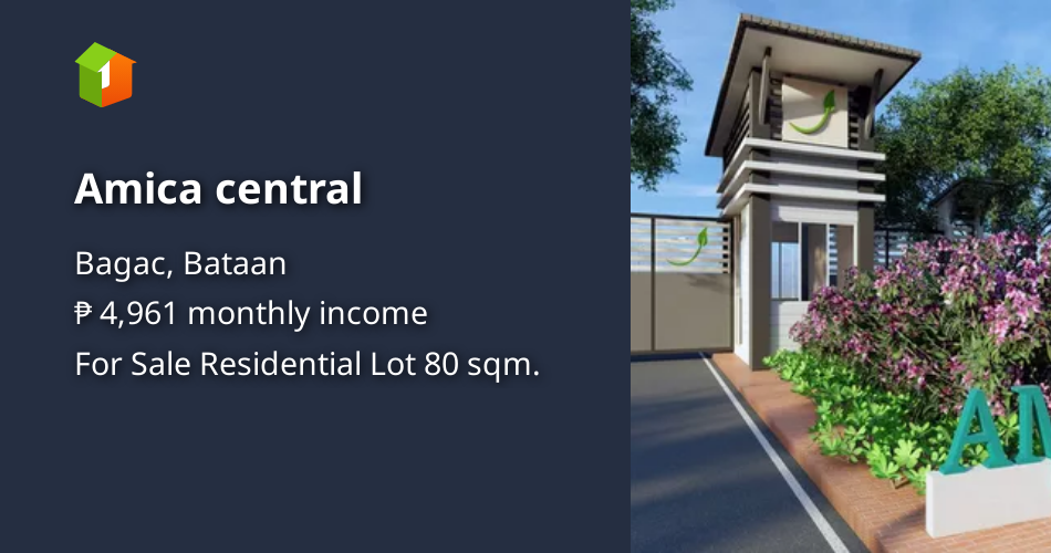 Amica central [Lot 🚜] (December 2022) in Bagac, Bataan for sale